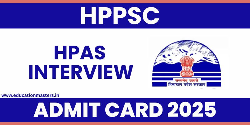HPPSC HPAS Interview Admit Card 2025 Released